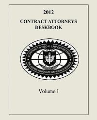 bokomslag Contract Attorneys Deskbook, 2012, Volume I: Volume Ia - Chapters 1-10