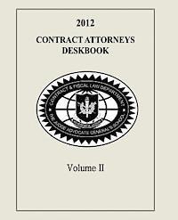 bokomslag Contract Attorneys Deskbook, 2012, Volume II