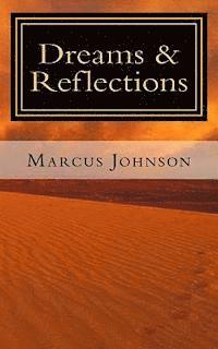 Marcus Johnson - Dreams & Reflections, Häftad