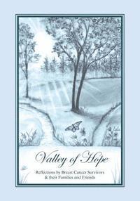 bokomslag Valley of Hope: Reflections by Breast Cancer Survivors & their Families and Friends