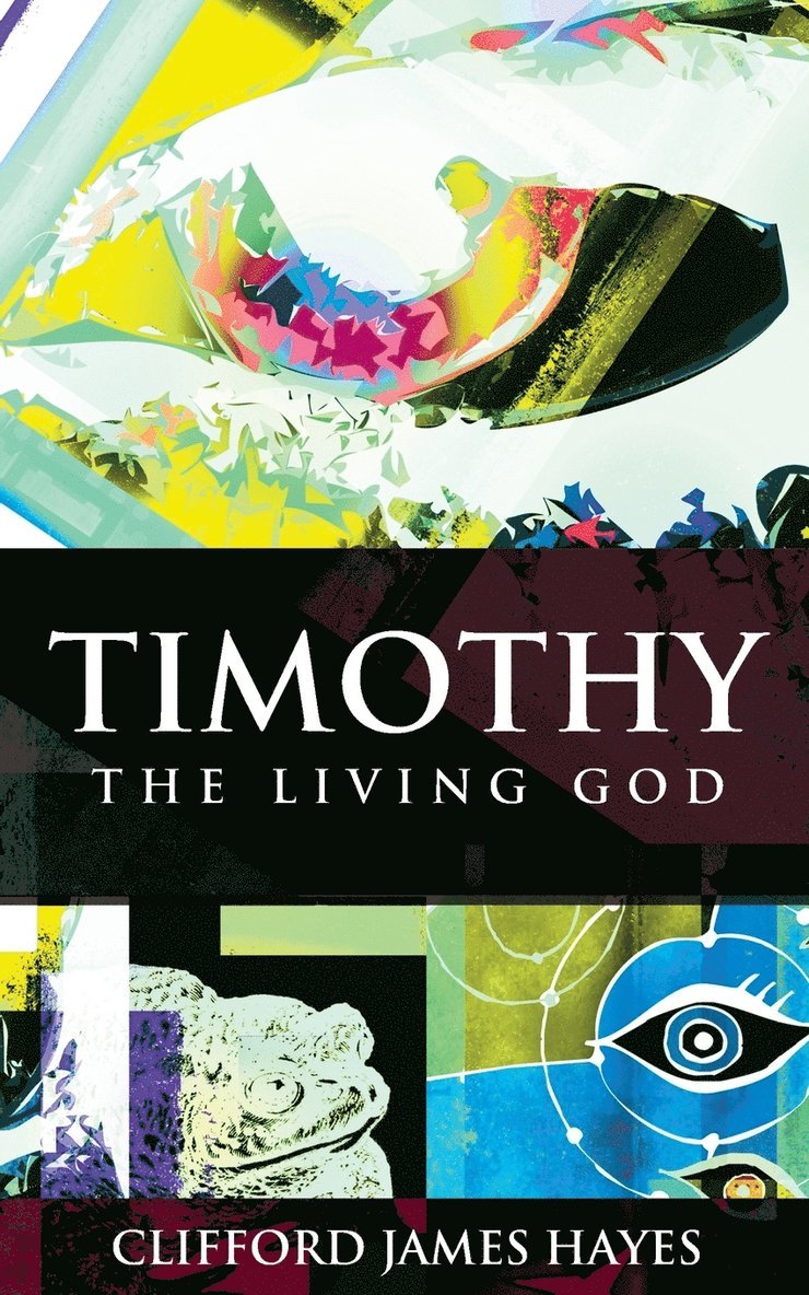 Timothy, The Living God 1