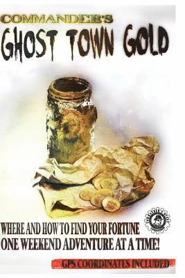 bokomslag Commander's Ghost Town Gold