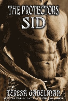Sid (The Protectors Series) Book #4