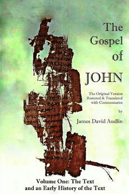 James David Audlin - The Gospel of John - Volume One, Häftad. Tillgänglighet: Lägg i varukorg