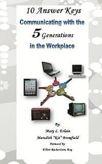 10 Answer Keys, Communicating with the 5 Generations in the Workplace 1
