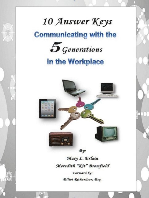 10 Answer Keys, Communicating with the 5 Generations in the Workplace 1