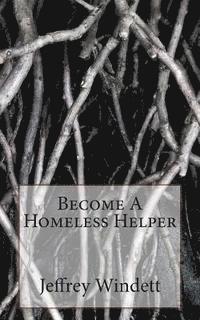 bokomslag Become A Homeless Helper