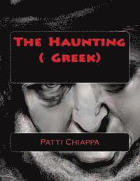 Patti Chiappa - The Haunting ( Greek), Häftad