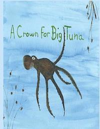 A Crown For Big Tuna 1