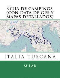 bokomslag Guia de campings en ITALIA TUSCANA (con data de gps y mapas detallados)