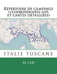bokomslag Répertoire de campings ITALIE TUSCANE (+coordonnées gps et cartes détaillées)
