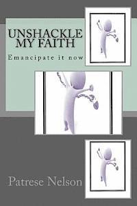 bokomslag Unshackle My Faith