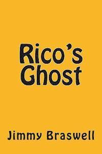 Jimmy Braswell - Rico's Ghost, Häftad