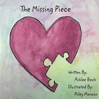 Ashlee Linnea Beck - The Missing Piece, Häftad