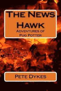 bokomslag Adventures of Pug Potter: The News Hawk