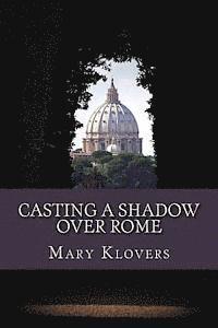 Casting a Shadow over Rome 1