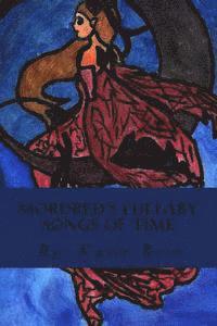 Mordred's Lullaby Songs of Time: Pure Magical Fiction 1