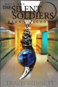 The Silent Soldiers: Back To School 1