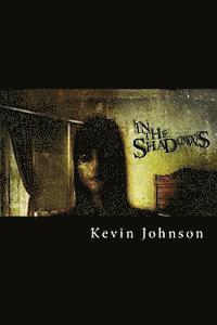 Kevin Johnson - In The Shadows, Häftad