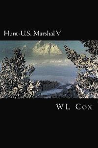 bokomslag Hunt-U.S. Marshal V: War In Denver