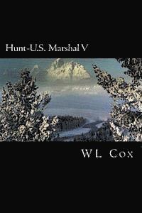bokomslag Hunt-U.S. Marshal V: War In Denver