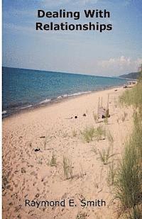Raymond E. Smith - Dealing With Relationships, Häftad