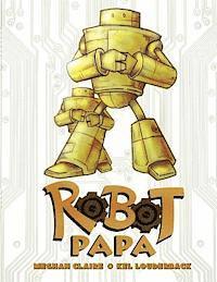 bokomslag Robot Papa: Robot Papa