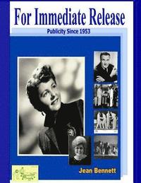 bokomslag For Immediate Release: Publicity Since 1953