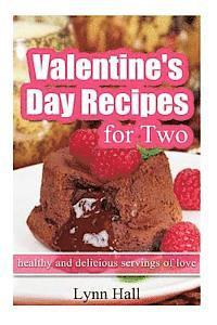 bokomslag Valentine's Day Recipes for Two: Healthy and delicious servings of love
