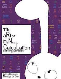 bokomslag The Art of Mental Calculation: addition & subtraction