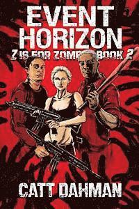 Catt Dahman - Event Horizon: Z is for Zombie, Häftad