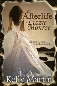 bokomslag The Afterlife of Lizzie Monroe