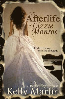 The Afterlife of Lizzie Monroe 1