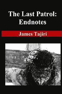 bokomslag The Last Patrol: Endnotes