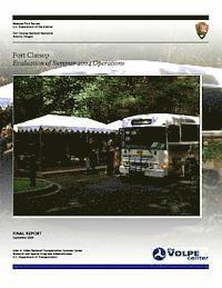 Fort Clatsop: Evaluation of Summer 2004 Operations 1