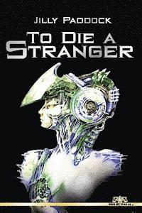 To Die A Stranger 1