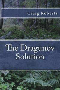 bokomslag The Dragunov Solution
