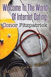 bokomslag Welcome To The World Of Internet Dating, Conor Fitzpatrick