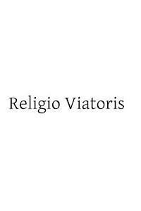 bokomslag Religio Viatoris