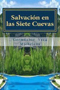 bokomslag Salvacion en las Siete Cuevas: Salvacion en las Siete Cuevas