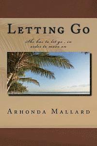 Letting Go: She has to let go, in order to move on 1