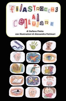 Stefano Piotto - Filastrocche al Cellulare: rime per bambini nello spazio di un sms, Häftad