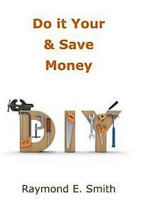 bokomslag Do it Yourself & Save Money