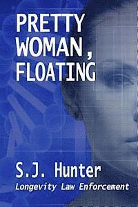 Pretty Woman, Floating 1