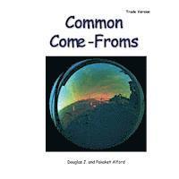 Pakaket Alford, Douglas J. Alford - Common Come-Froms - Trade Version: Origins of Everyday Objects, Häftad