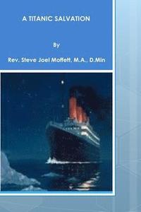 bokomslag A Titanic Salvation