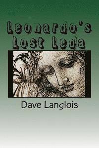 bokomslag Leonardo's Lost Leda: A story about art and murder told by a murderer and a work of art