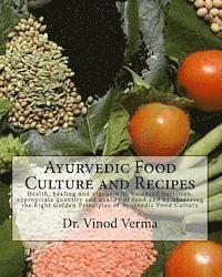 Ayurvedic Food Culture and Recipes 1