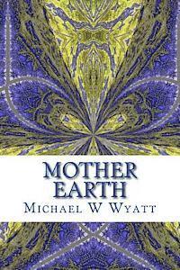 bokomslag Mother Earth: A collection of contemporary poems and photographs