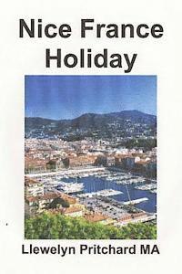 Llewelyn Pritchard - Nice France Holiday: a budget short-break vacation, Häftad